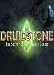 Druidstone The Secret of the Menhir Forest