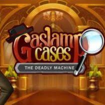 Gaslamp Cases: The deadly Machine