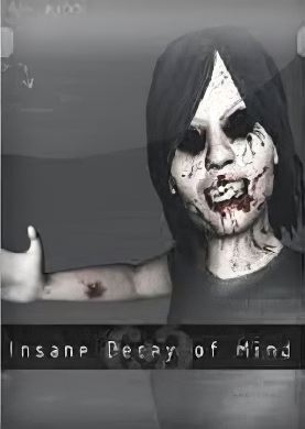 Insane Decay of Mind