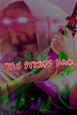 Jesus Strikes Back: Judgment Day (REMASTERED)
