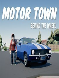 Motor Town: Behind the wheel