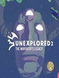 Unexplored 2: The Wayfarers Legacy