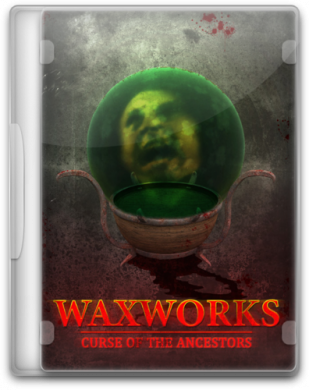 Waxworks: Curse of the Ancestors