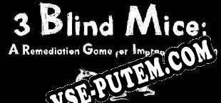 3 Blind Mice A Remediation Game for Improper Children (2019/RUS/ENG/RePack от IREC)