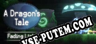 A Dragons Tale Fading Light (2024/RUS/ENG/RePack от MYTH)