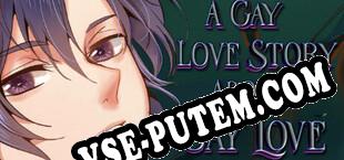 A Gay Love Story About Gay Love (2020/RUS/ENG/Пиратка)