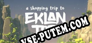 A Shopping Trip to Eklan Tor (2020) | RePack от TMG