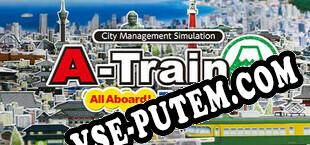 A-Train All Aboard Tourism (2021/RUS/ENG/Пиратка)