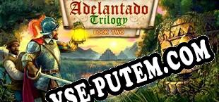 Adelantado Trilogy. Book Two (2017/MULTI/RePack от tPORt)