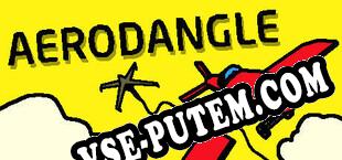 Aerodangle (2023) | RePack от EPSiLON