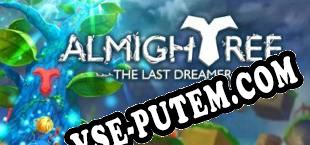 Almightree The Last Dreamer (2015/RUS/ENG/RePack от ORACLE)
