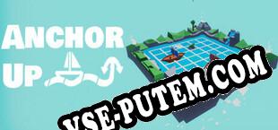 Anchor Up (2021/RUS/ENG/RePack от SERGANT)