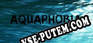 AquaPhobia (2025) | RePack от AHCU
