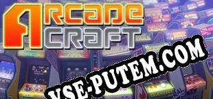 Arcadecraft (2014/RUS/ENG/RePack от VENOM)