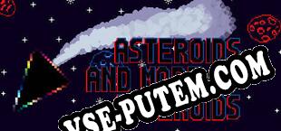 Asteroids and more asteroids (2022/RUS/ENG/Лицензия)