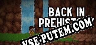 Back in Prehistory (2024/RUS/ENG/Пиратка)