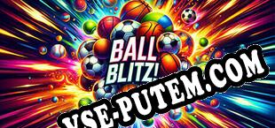 Ball Blitz (2024/RUS/ENG/Пиратка)