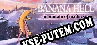 Banana Hell Mountain of Madness (2024/RUS/ENG/RePack от LUCiD)