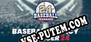 Baseball Legacy Manager 24 (2024/RUS/ENG/RePack от Autopsy_Guy)