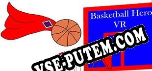Basketball Hero VR (2025/RUS/ENG/Пиратка)
