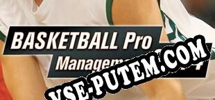 Basketball Pro Management 2014 (2014) | RePack от ORACLE