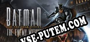 Batman The Enemy Within The Telltale Series (2017/RUS/ENG/Пиратка)