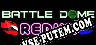 Battle Dome Redux (2019) | RePack от MYTH