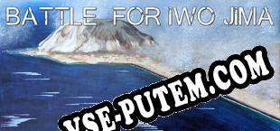 Battle for Iwo Jima (2020/MULTI/RePack от UnderPL)