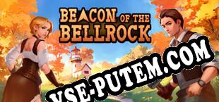 Beacon of the Bellrock (2025/RUS/ENG/Пиратка)