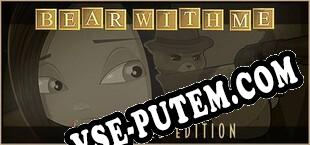 Bear With Me Collectors Edition (2018/MULTI/RePack от Autopsy_Guy)
