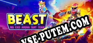 BEAST  Bio Exo Arena Suit Team (2025/RUS/ENG/Лицензия)