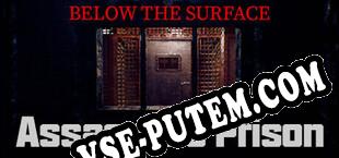 Below the SurfaceAssassins Prison (2023/RUS/ENG/RePack от R2R)