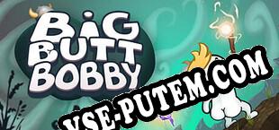 Big Butt Bobby (2025/MULTI/RePack от ASA)