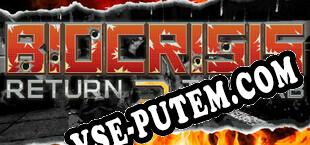 BioCrisis  Return 2 the Lab (2025/RUS/ENG/RePack от TRSi)