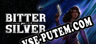 Bitter Silver (2025/RUS/ENG/Лицензия)
