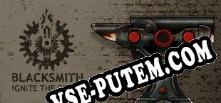 Blacksmith Ignite the Forge (2025/RUS/ENG/RePack от FLG)