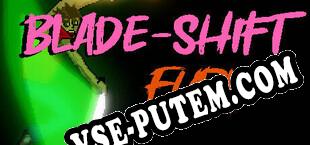 Blade-Shift Rage (2023/RUS/ENG/Лицензия)