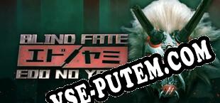 Blind Fate Edo no Yami (2022/MULTI/RePack от CBR)