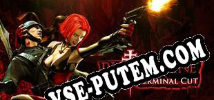 BloodRayne Terminal Cut (2020) | RePack от nGen