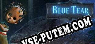 Blue Tear (2016/RUS/ENG/Пиратка)