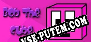 Bob The Cube (2018/RUS/ENG/Лицензия)