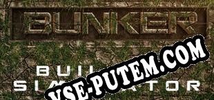 Bunker Builder Simulator (2025/MULTI/RePack от Black_X)