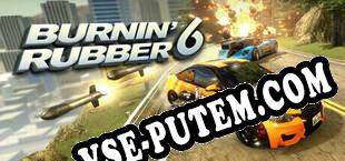 Burnin Rubber 6 (2025/MULTI/RePack от iOTA)