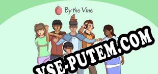 By the Vine Chapter One (2022/RUS/ENG/Лицензия)