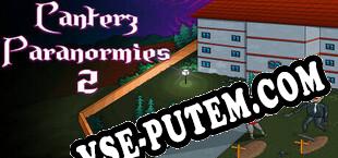 Canterz Paranormies 2 (2023/RUS/ENG/RePack от T3)