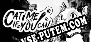 Cat Me If You Can (2025/RUS/ENG/Лицензия)