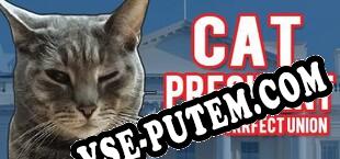 Cat President A More Purrfect Union (2016/MULTI/RePack от TECHNIC)