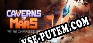 Caverns of Mars Recharged (2023/RUS/ENG/RePack от SHWZ)