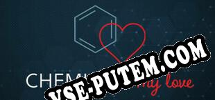 Chemistry My Love (2025/RUS/ENG/RePack от PiZZA)