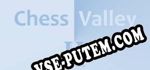Chess Valley 2 (2021/RUS/ENG/Лицензия)